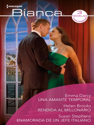 cover image of Una amante temporal--Rendida al millonario--Enamorada de un jefe italiano